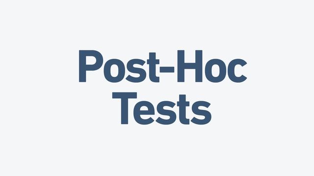 Post-Hoc Tests in Statistical Analysis content piece image 
