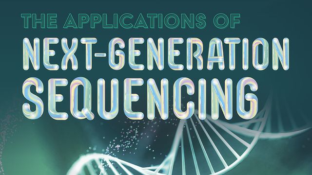 The Applications of Next-Generation Sequencing content piece image 